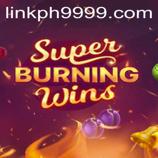 Exploring SuperBurningWins: A Fresh Gaming Adventure with PH9999